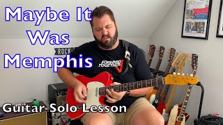 "Maybe It Was Memphis” (Pam Tillis) Guitar Solo Lesson & Tutorial