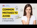 Common Mistakes to Avoid While Writing a Dissertation | Home of Dissertations