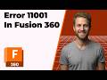 Fusion 360 Error 11001 Fix (2026 Easy Guide)