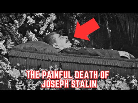 The PAINFUL Death Of Joseph Stalin - The Dictator Of The Soviet Union