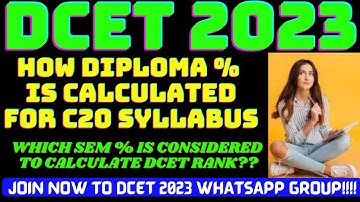 DCET 2023 RANK CALCULATION |DIPLOMA C20 SYLLABUS PERCENTAGE CALCULATION |Which Semesters Considered?