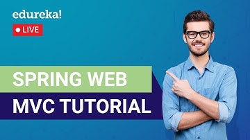 Spring web MVC Tutorial | Spring MVC Tutorial | Spring Tutorial | Edureka | Spring Live - 1