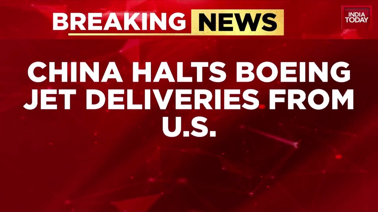 China Halts Boeing Jet Deliveries from US as Trade War Escalates ...