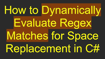 How to Dynamically Evaluate Regex Matches for Space Replacement in C#