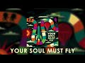 Derek Minor - Your Soul Must Fly (Official Audio)