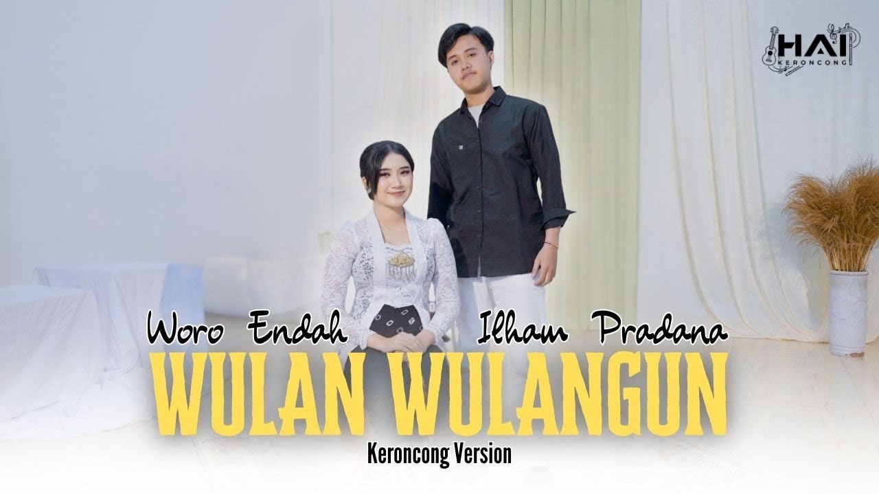 Cover WULAN WULANGUN - WORO ENDAH FT ILHAM PRADANA (KEROCONG VERSION) || HAI KERONCONG 
