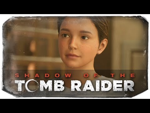 Видео: ЛАРА КРОФТ В ДЕТСТВЕ! ● SHADOW OF THE TOMB RAIDER #3