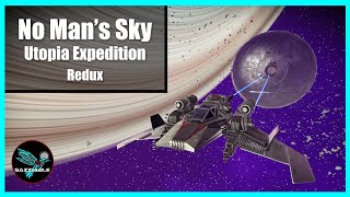 🔴 LIVE - No Mans Sky - Utopia Expedition Redux!!