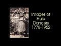 Historical Look at Images of Hula Dancers 1778-1952 from Early Hawaiian to Early Hollywood