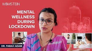 Mental health during Coronavirus Lockdown- 7 practices that will help: Dr. Farah Adam