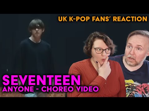 SEVENTEEN - Anyone - Choreography Video - UK K-Pop Fans Reaction