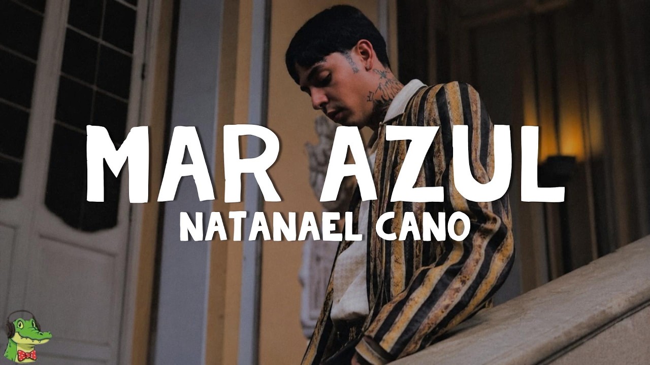 Natanael Cano - Mar Azul (Letra)