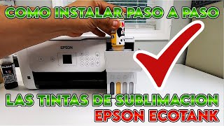 Como instalar paso a paso tintas para sublimacion en impresora Epson Ecotan ET 2720