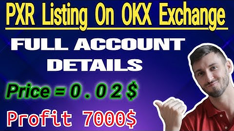 PXR listing On OKX Exchange| Daily Free Mining | price prediction 0.02$ Profit 7000$
