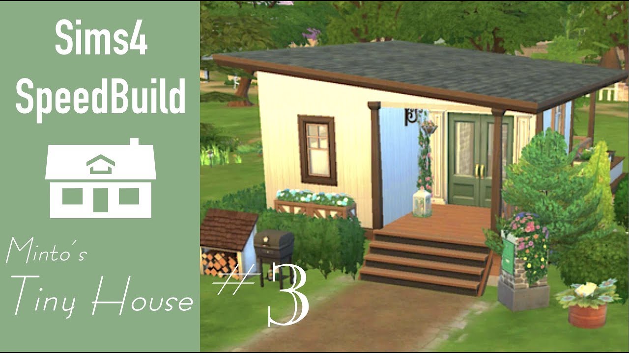 Sims4 Tiny House 3 小さな間取りでシンプルライフ Youtube