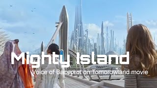 Mighty Island VoB on Tomorowland movie