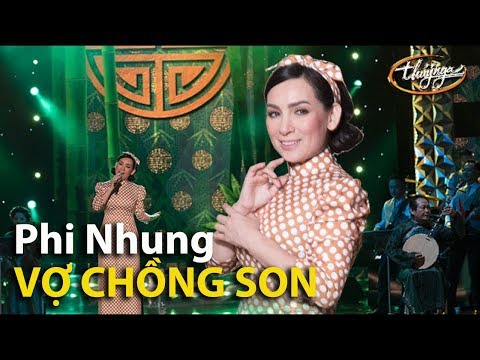 #1 Phi Nhung – Vợ Chồng Son (Hamlet Trương) PBN 124 Mới Nhất