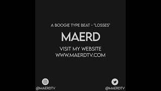 A Boogie Type Beat - Losses Prod. By Maerd