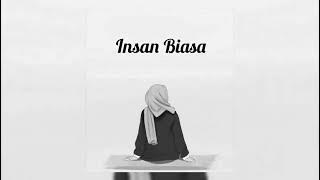 Insan Biasa-Lesti (speed up)|| Lesti Kejora