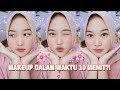 TUTORIAL MAKEUP BURU BURU CUMAN 10 MENIT?! | TUTORIAL MAKEUP SIMPLE DAN CEPAT GA PAKAI LAMA