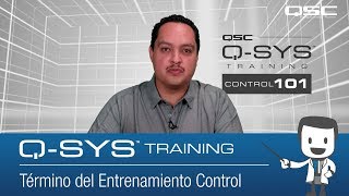 Q-SYS Control 101 (SP): Control 101 Conclusion