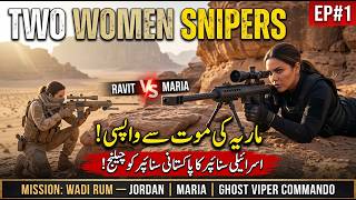 TWO WOMEN SNIPERS | EP#1 | MISSION: WADI RUM — JORDAN | MARIA | GHOST VIPER COMMANDO