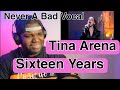 Tina Arena | Sixteen Years | Reaction