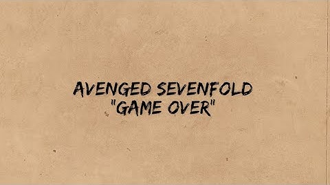 Avenged Sevenfold - Game Over (lyrics) + Terjemahan