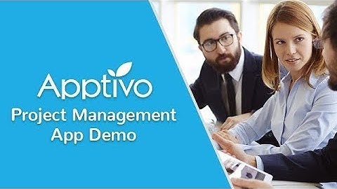 Apptivo - Introduction to Project Management App