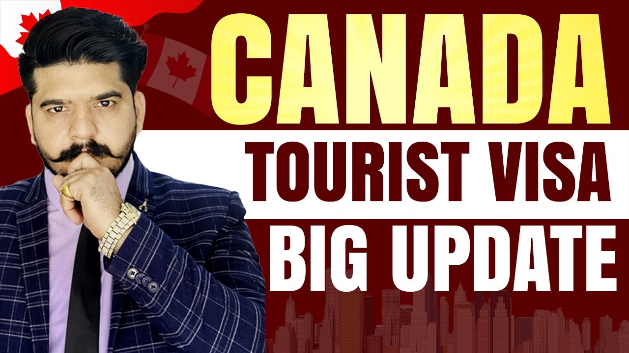 Canada Tourist Visa Big Update | New Processing Time and Visa Trend ...