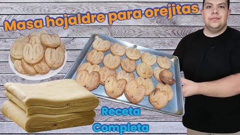 Así hago la masa hojaldre sin tanto trabajo para hacer orejitas y otras figuras en mi panadería