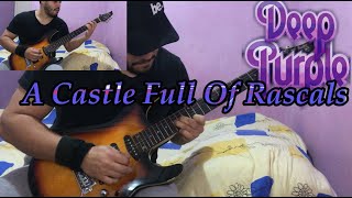 DEEP PURPLE - A Castle Full Of Rascals - FULL GUITAR COVER