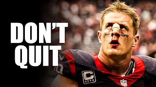 DON'T QUIT IN LIFE || Best Motivational Speech Video for Success