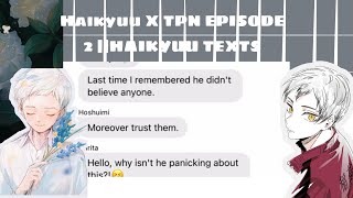 The Promise Neverland x Haikyuu || Episode 2/? || Haikyuu texts.