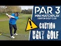 Par 3 mini matchplay  denton golf club