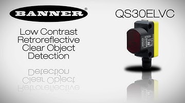 Banner QS30ELVC Clear Object Detection