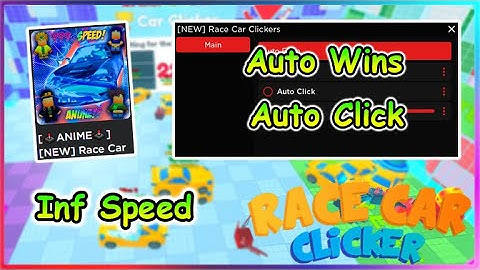 [NEW] Roblox Race Car Clickers Script - Inf Speed | Auto Wins | Auto Click