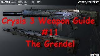 Crysis 3 Weapon Guide #11 [The Grendel]