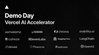 Vercel AI Accelerator Demo Day
