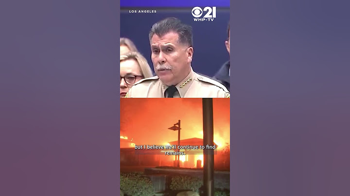 LA officials give update on search for wildfire victim remains: 24 dead, 12K structures destroyed