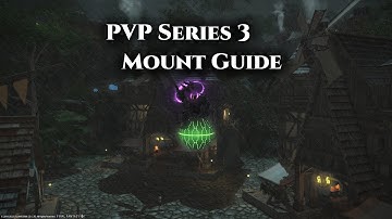 FFXIV Series 3 Pvp Mount Guide