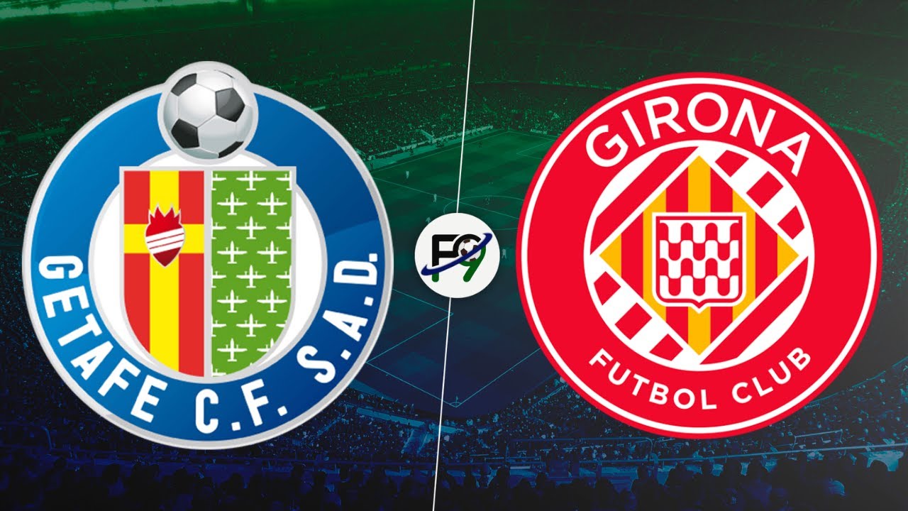 GETAFE VS GIRONA EN VIVO 🔴 RELATO EMOCIONANTE YouTube
