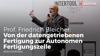 Intertool X Schweissen 2026: von der datengetriebenen Fertigung zur Autonomen Fertigungszelle