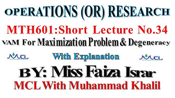 VAM for maximization problem And Degeneracy |Mth601Short Lecture No.34| (Operations Research)
