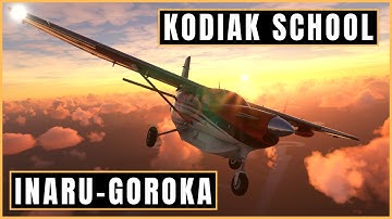 Learn How To Fly KODIAK 100 - Noefly 4 Career  Papua New Guinea - INARU - GOROKA