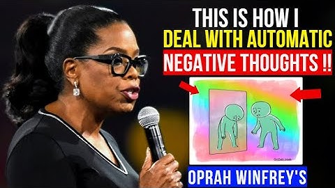 Oprah Winfrey: Brain Automatic Negative Thoughts - Break the Anxiety Cycle !!