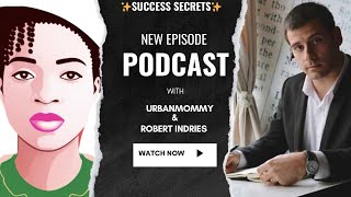 Entrepreneurial Insights ✨ Success Secrets from Millionaire, Robert Indries by Urban Mommy 29 views 6 months ago 35 minutes