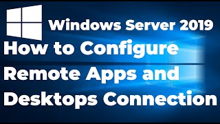 46. How to Configure Remote Apps and Desktops Connection in RDS