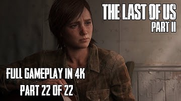 Ellie vs Abby and ENDING! - Full Gameplay 22/22 | The Last of Us Part II in 4K | No Commentary