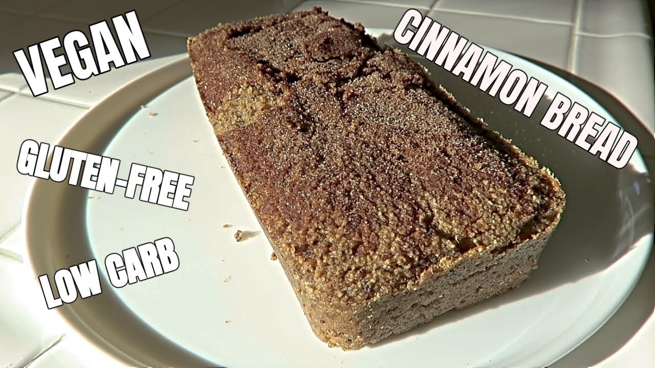 LOW CARB VEGAN GLUTENFREE CINNAMON BREAD RECIPE LOWCARBVEGAN 